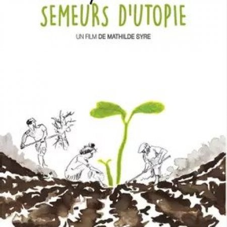 Ciné-débat Champ de luttes, semeurs d'utopie de Mathilde Syre