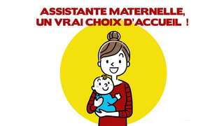 Film de sensibilisation : Assistante maternelle, un vrai choix d'accueil !