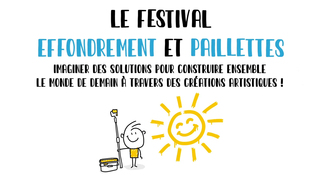 Le Teaser du festival Effondrement et Paillettes